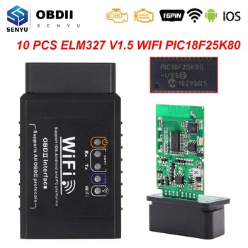 10ШТ ELM 327 V1.5 WIFI OBD2 WIFI Сканер PIC18F25K80 ODB2 ELM327 V1.5 WIFI Для Android/IOS OBD 2 OBD2 Автомобильный Диагностический Автоматический инструмент