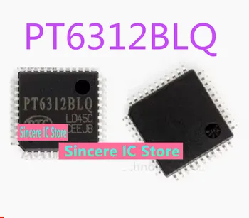 Новый оригинальный запас доступен для прямой съемки PT6312BLQ TQFP44 микросхема IC контроллера драйвера PT6312