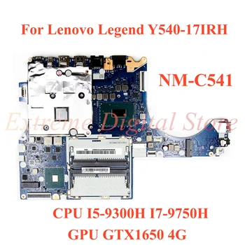 Для Lenovo Legend Y540-17IRH PG0 Материнская плата ноутбука NM-C541 с процессором I5-9300H I7-9750H GPU GTX1650 4G 100% Полностью Работает